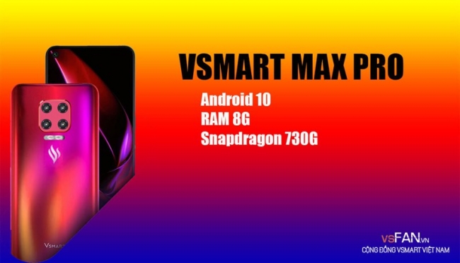 Lộ diện Vsmart Max Pro, nghe tên có vẻ "oách" nhưng giá hứa hẹn phải chăng