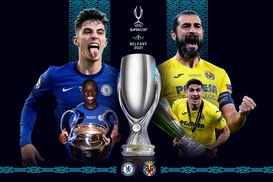 Trực tiếp b&oacute;ng đ&aacute; Chelsea vs Villarreal 2h00 ng&agrave;y 12/8 - Link xem trực tiếp Si&ecirc;u c&uacute;p ch&acirc;u &Acirc;u 2021