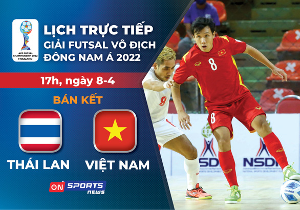 Trực tiếp futsal Việt Nam vs Thái Lan 17h ngày 8/4: Link xem trực tiếp ĐT Việt Nam Futsal AFF Cup