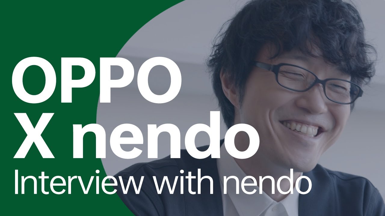 OPPO x nendo _ Interview