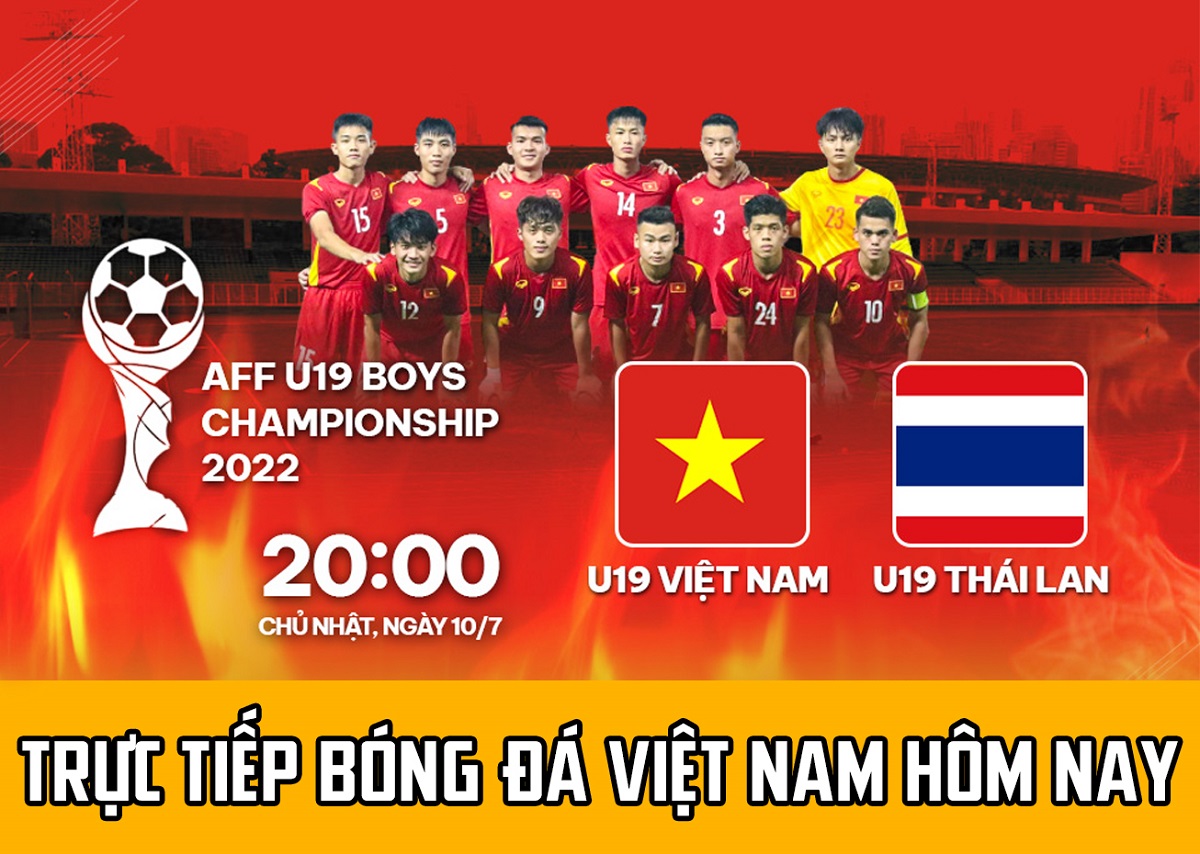 Trực tiếp bóng đá U19 Việt Nam đấu với U19 Thái Lan; Xem bóng đá U19
