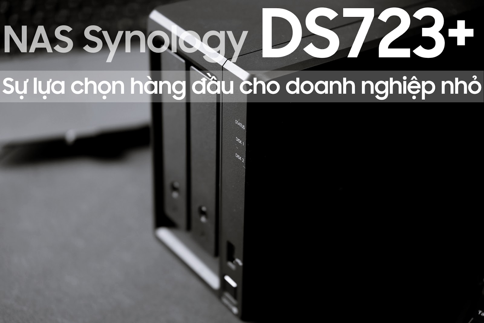 Synology NAS DS723+ – A secure solution to store and protect data for small businesses in 2023