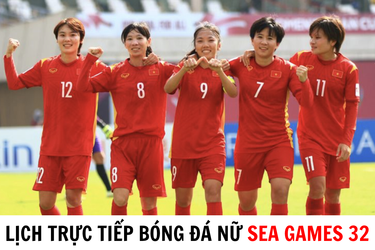 Lịch trực tiếp bóng đá nữ SEA Games 32 hôm nay - Xem trực tiếp ĐT Việt ...
