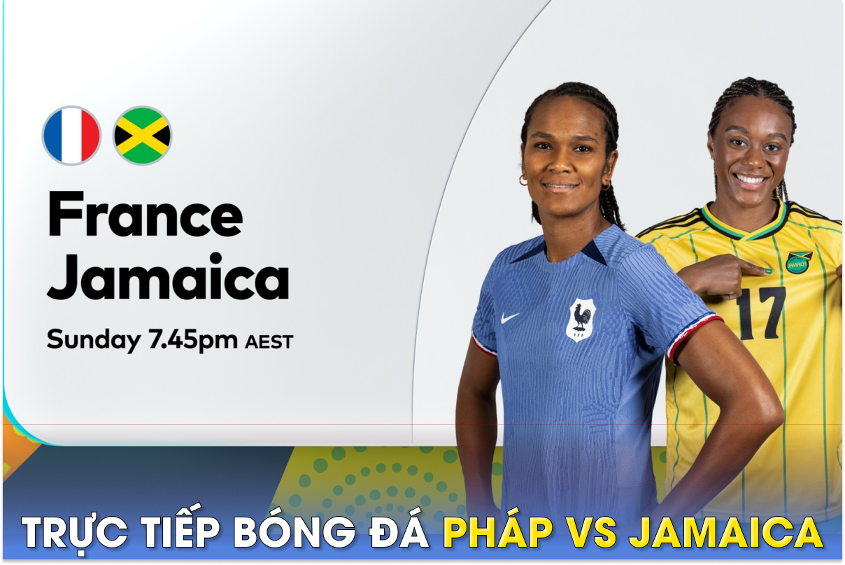 Xem trực tiếp bóng đá Pháp vs Jamaica ở đâu, kênh nào?; Link xem trực