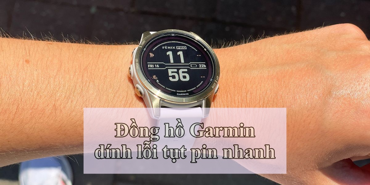 Đồng hồ Garmin dính lỗi tụt pin nhanh, và cách xử lý của Hãng khiến ai cũng phải \'gật gù\'