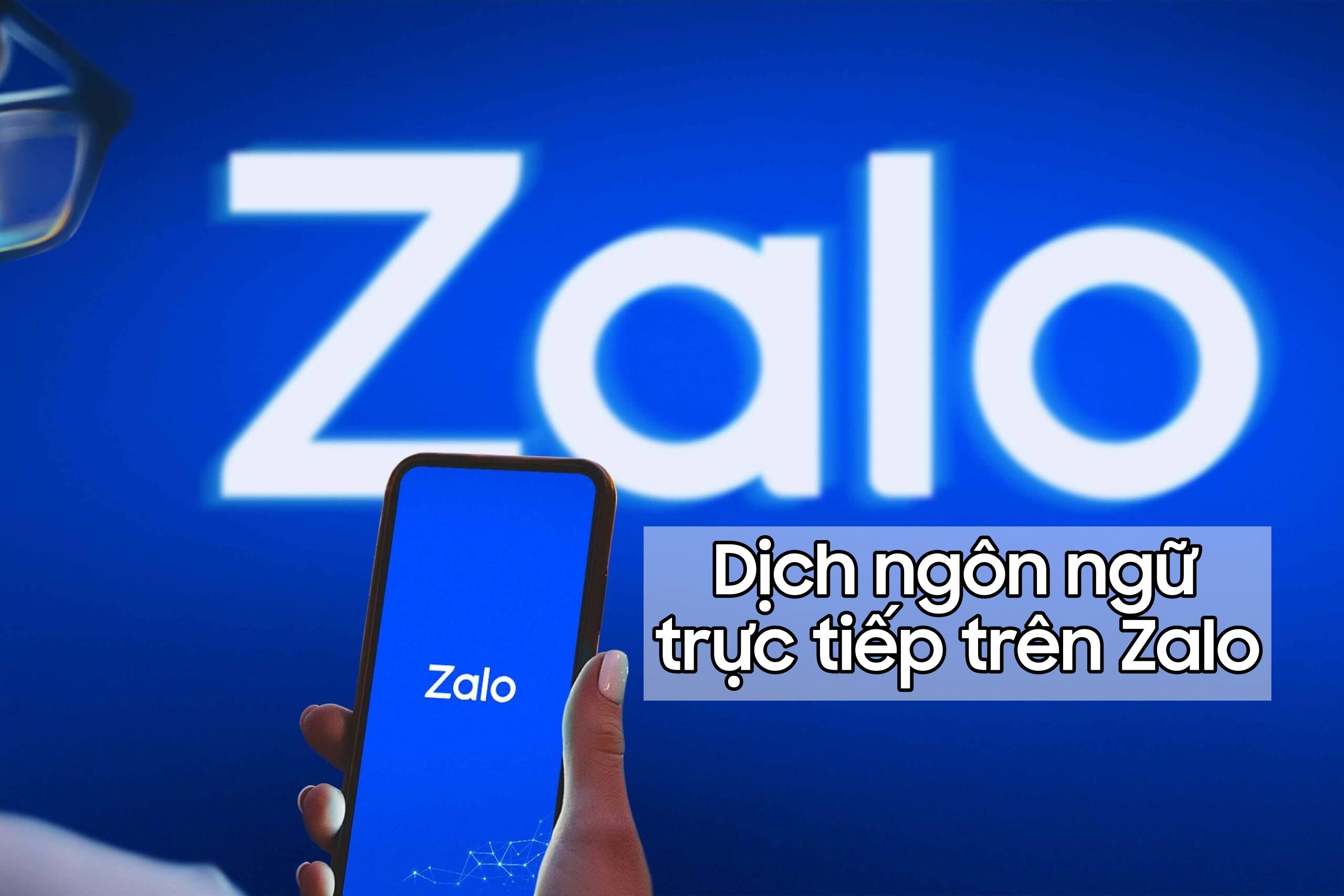 Mẹo dịch ngôn ngữ cực nhanh trực tiếp trên ứng dụng Zalo