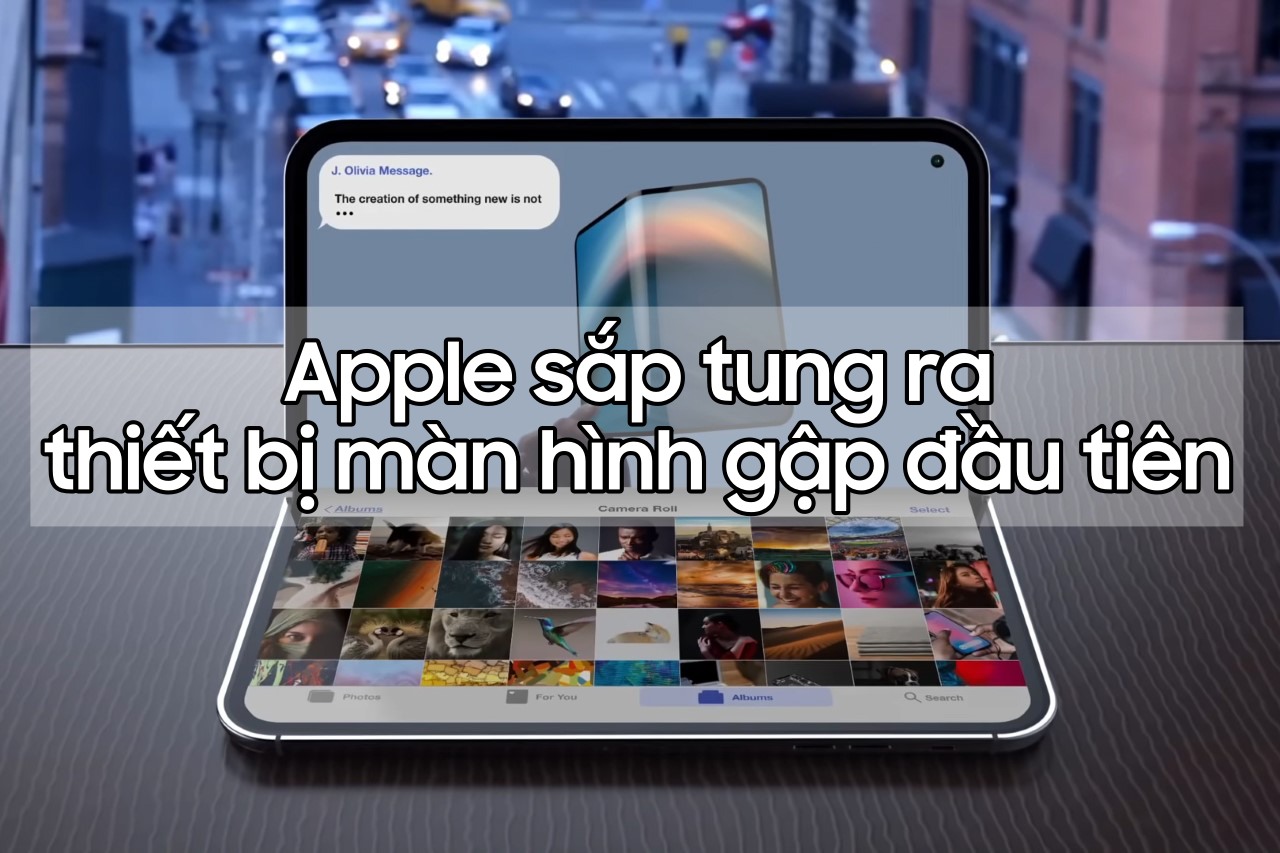 Apple sẽ sớm tung ra một thiết bị màn hình gập \'lai\' giữa iPad và MacBook?