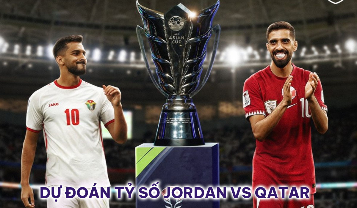 Dự đoán tỷ số Jordan vs Qatar - Chung kết Asian Cup 2023: \'Bại tướng của Quang Hải\' lập kỷ lục?