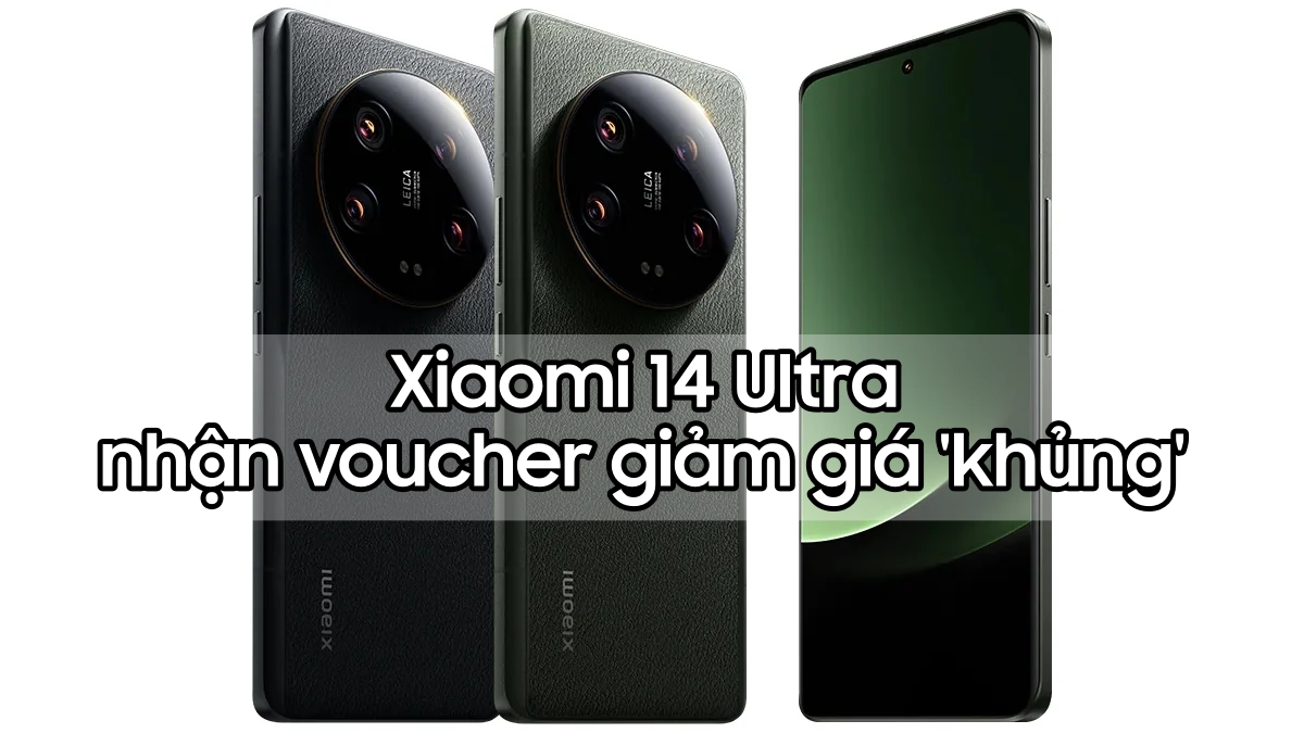 Chưa ra mắt nhưng \'voucher\' giảm giá cực gắt Xiaomi 14 Ultra đã được hé lộ