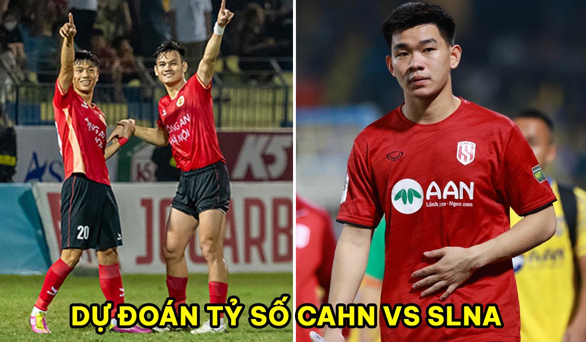 Dự đoán tỷ số CLB CAHN vs SLNA - Vòng 15 V.League: Trò cưng HLV Park lu mờ trước sao U23 Việt Nam?