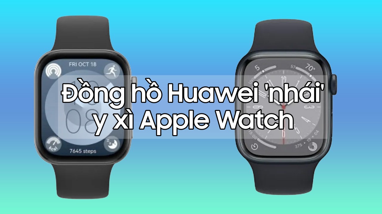 Dù là thương hiệu top 1 Trung Quốc, cũng \'nhái\' y xì Apple Watch như khuôn đúc!