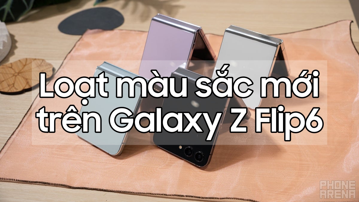 Chiêm ngưỡng các phiên bản màu sắc \'cực cháy\' trên Galaxy Z Flip 6