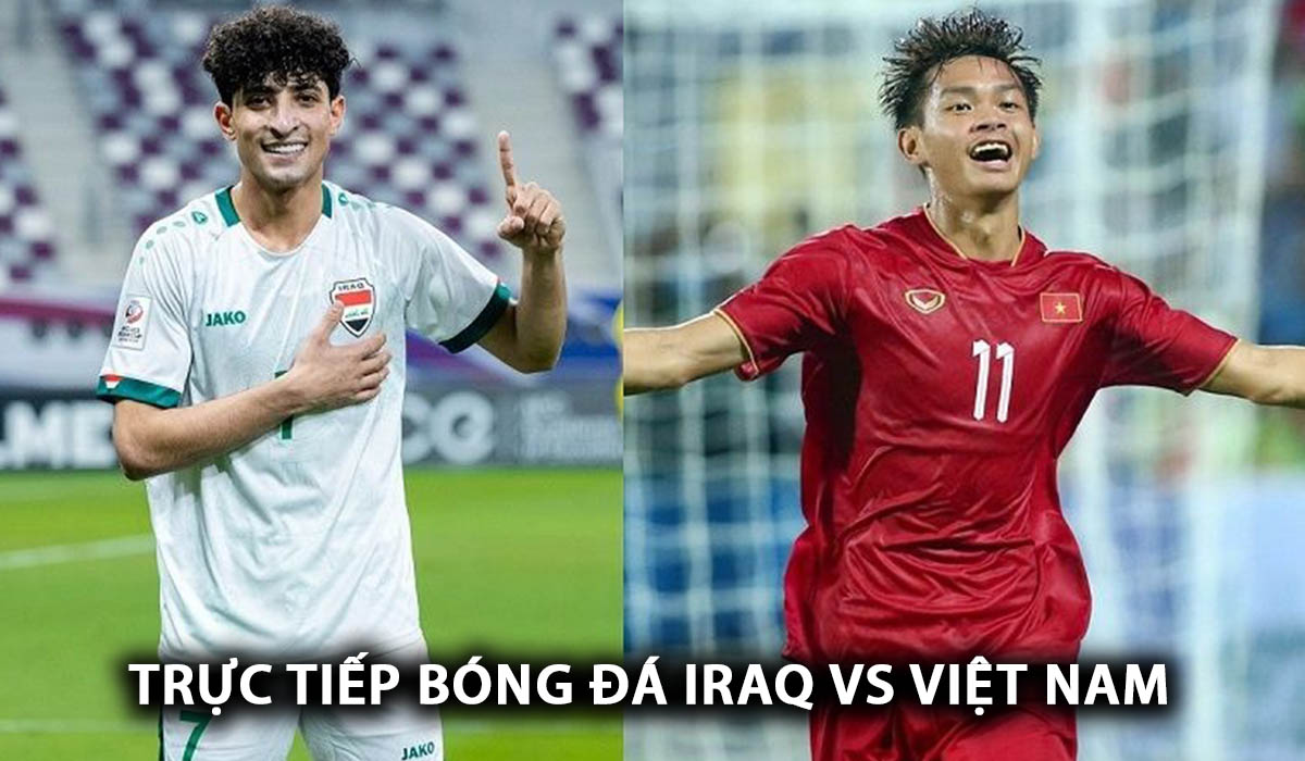 Trực tiếp bóng đá U23 Việt Nam vs U23 Iraq - Tứ kết U23 châu Á 2024: Tái hiện kỳ tích Thường Châu