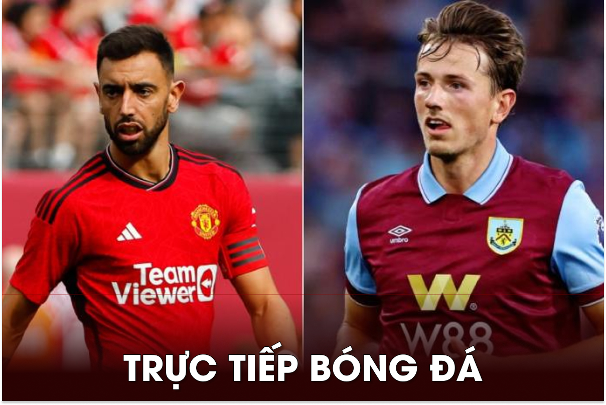 Trực tiếp bóng đá MU vs Burnley, 21h ngày 27/4 - Link xem trực tiếp Man ...