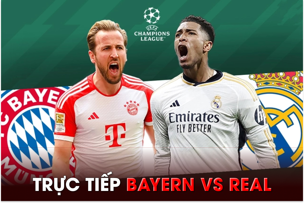 Xem trực tiếp bóng đá Bayern Munich vs Real Madrid ở đâu, kênh nào? Link xem Cúp C1 Champions League