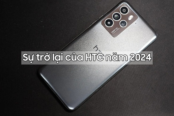 HTC U24 Pro xuất hiện, đánh dấu sự trở lại HTC trên đường đua smartphone!