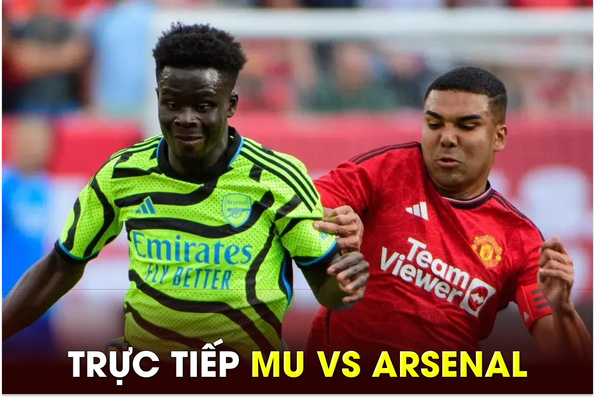 Trực tiếp bóng đá MU vs Arsenal, 22h30 ngày 12/5 - Link xem trực tiếp Ngoại hạng Anh trên K+ FULL HD