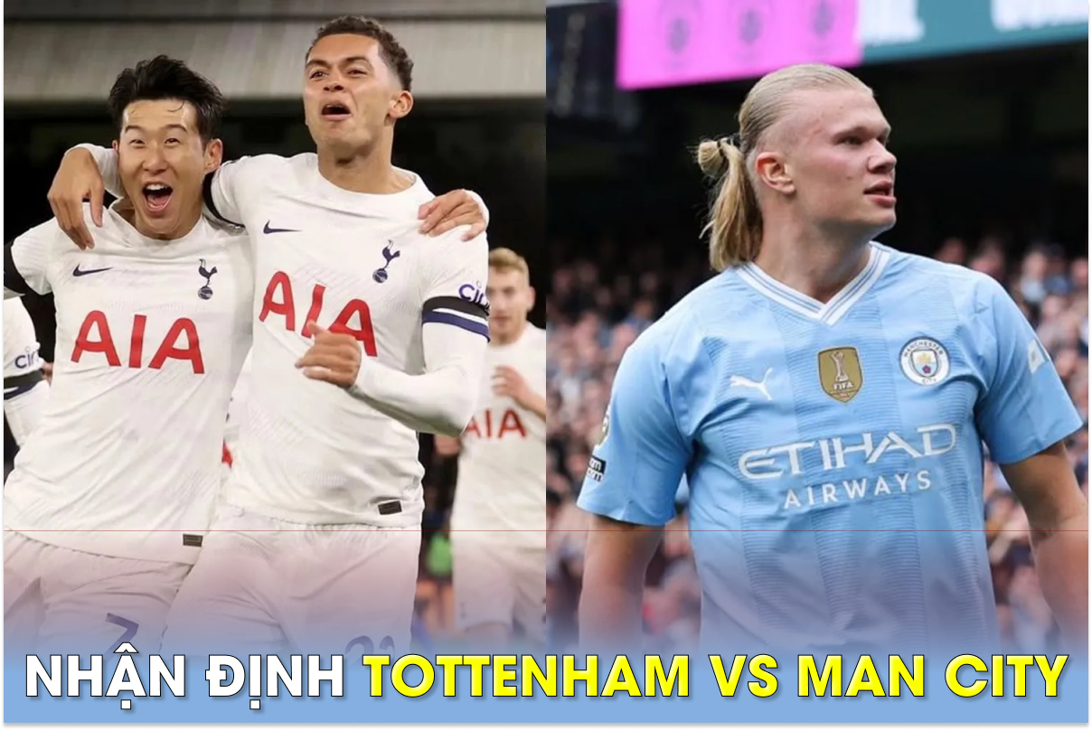 Nhận định bóng đá Tottenham vs Man City - Vòng 37 Ngoại hạng Anh: Arsenal đón tin vui?