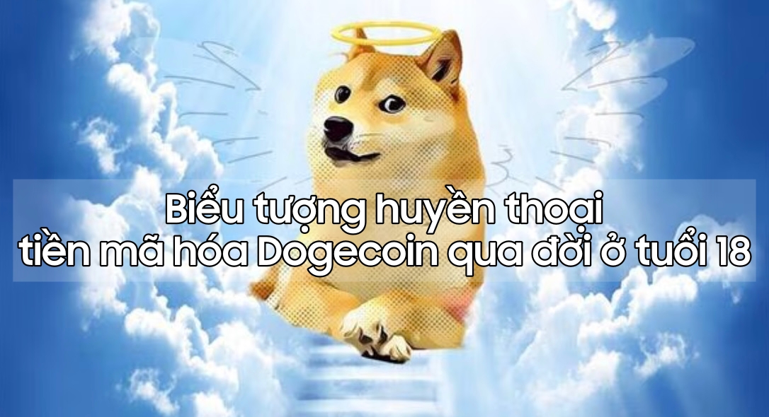 Biểu tượng huyền thoại tiền mã hóa Dogecoin qua đời ở tuổi 18