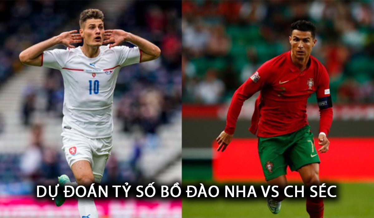 Dự đoán tỷ số Bồ Đào Nha vs Séc - Bảng F EURO 2024: Selecao châu Âu khởi đầu thuận lợi