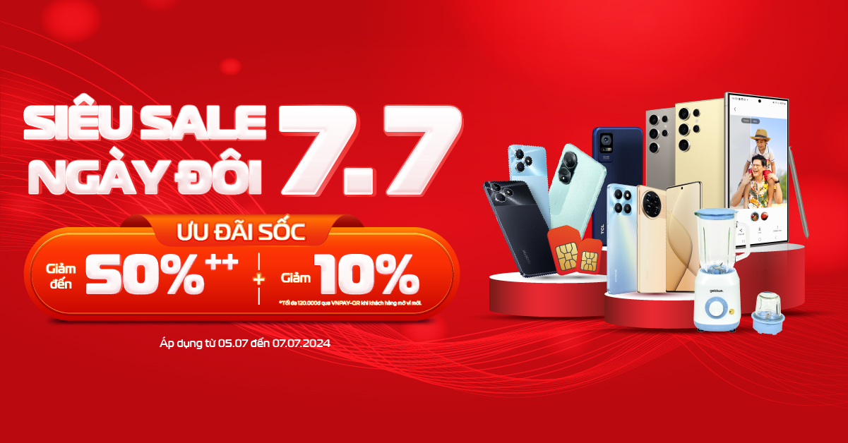 Viettel Store Siêu Sale Ngày Đôi 7.7: Cơ Hội Mua Sắm Giảm Đến 50%++