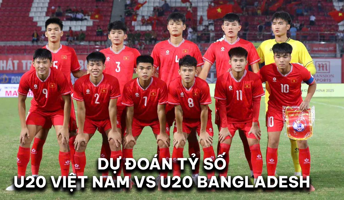 Dự đoán tỷ số U20 Việt Nam vs U20 Bangladesh - VL U20 châu Á 2025: Ngôi sao ăn tập ở châu Âu gây sốt