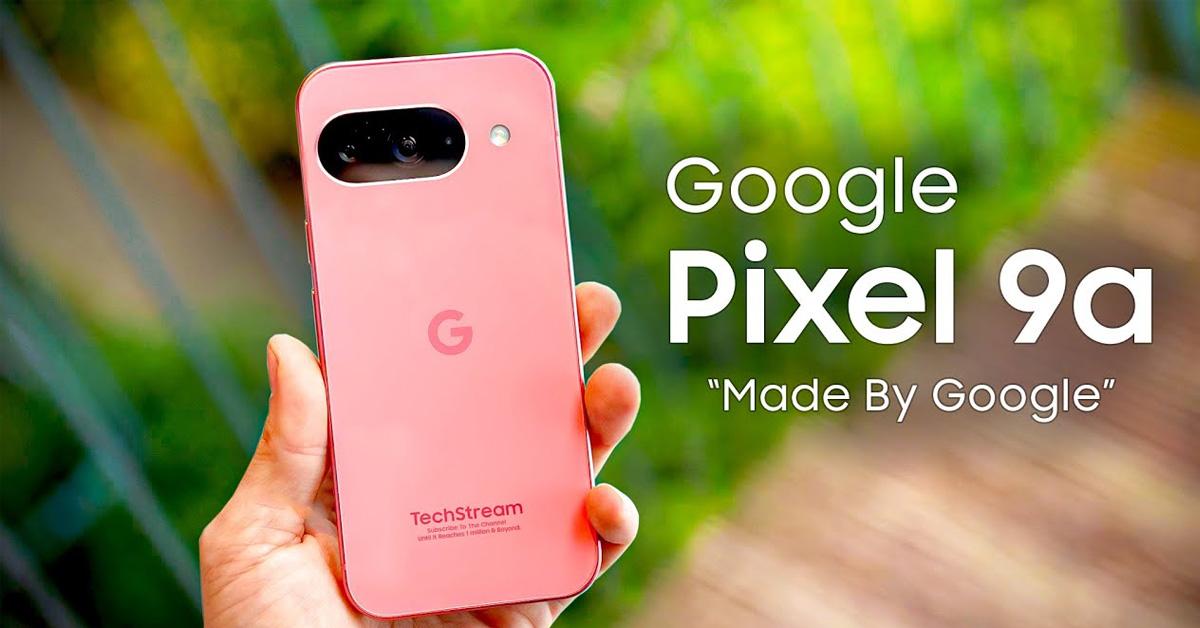 Chiến mã Google Pixel 9a lộ diện: Màn hình lớn, pin trâu, nhẹ hơn, hỗ trợ cập nhật phần mềm 7 năm, đại chiến Galaxy S24