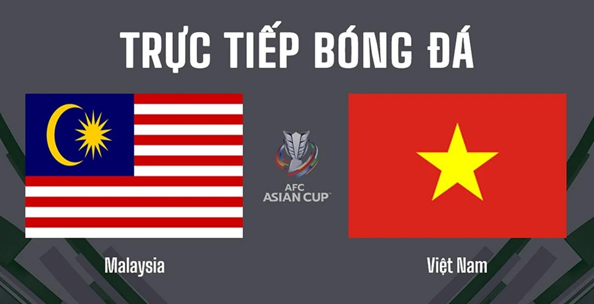 Xem trực tiếp bóng đá Việt Nam v Malaysia ở đâu, kênh nào? Link xem trực tiếp bóng đá Việt Nam VTV