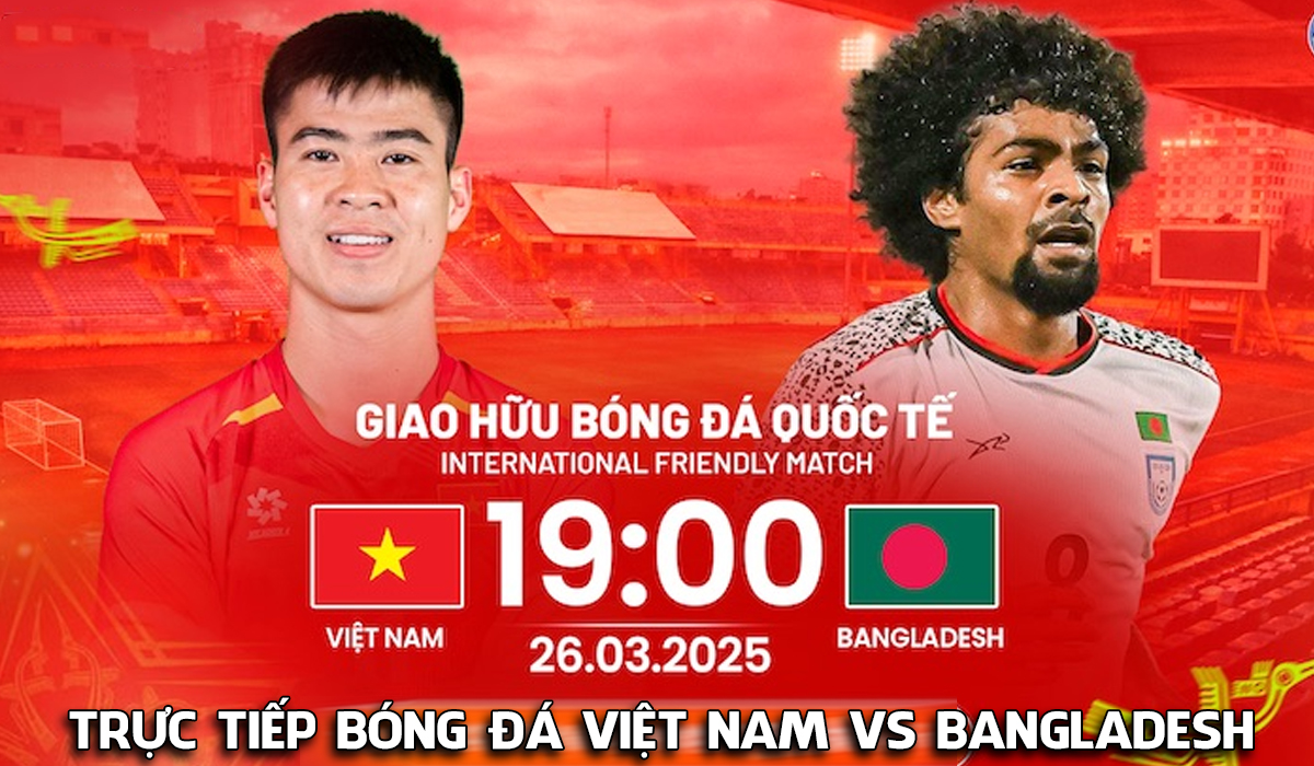 Link xem trực tiếp ĐT Việt Nam vs ĐT Bangladesh - 19h ng&agrave;y 26/3: Xu&acirc;n Son l&agrave;m lu mờ cựu sao NHA?