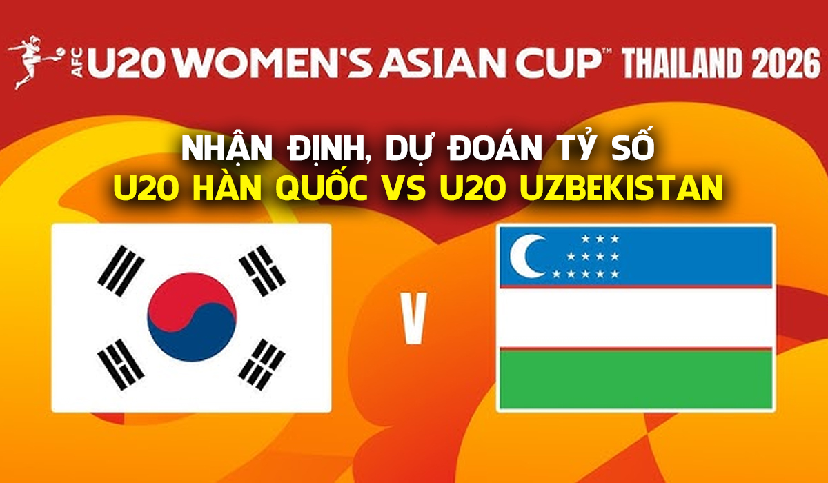 Nhận định b&oacute;ng đ&aacute;, dự đo&aacute;n U20 H&agrave;n Quốc vs U20 Uzbekistan - VCK U20 ch&acirc;u &Aacute; 2026: Ch&ecirc;nh lệch đẳng cấp