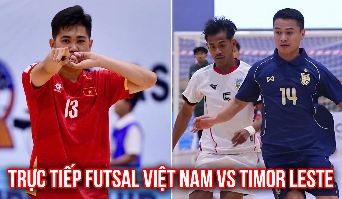 Trực tiếp Futsal Việt Nam vs Futsal Timor Leste ng&agrave;y 7/4 - Link trực tiếp ĐT Việt Nam tại ASEAN Cup 2026