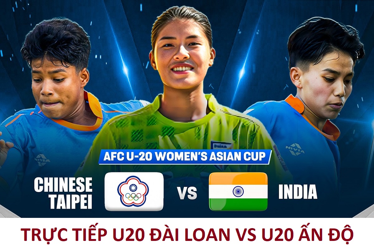 Trực tiếp U20 Đ&agrave;i Loan vs U20 Ấn Độ - VCK U20 Asian Cup 2026: Định đoạt số phận U20 Việt Nam