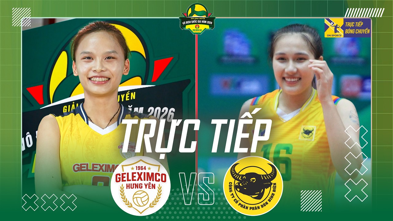 Trực tiếp b&oacute;ng chuyền nữ Việt Nam VĐQG h&ocirc;m nay 11/4 - Link xem Geleximco Hưng Y&ecirc;n vs VTV B.Đ Long An