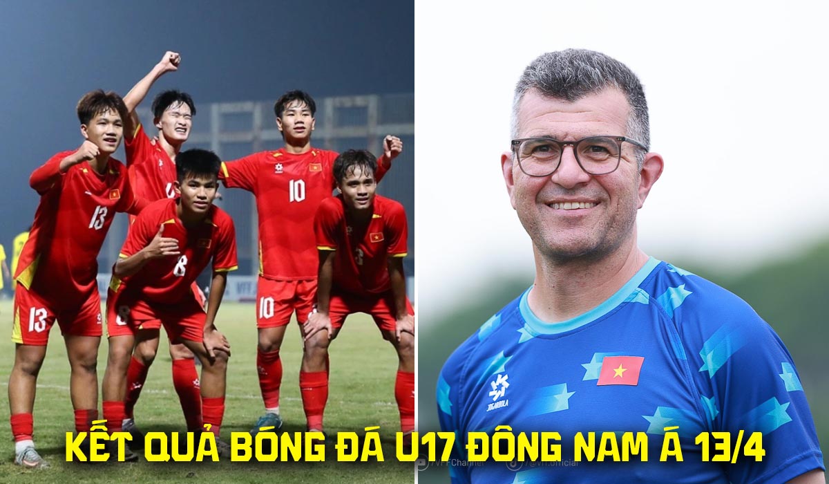 Kết quả b&oacute;ng đ&aacute; U17 Đ&ocirc;ng Nam &Aacute; 2026 h&ocirc;m nay 13/4: Tạ Đ&igrave;nh Phong tỏa s&aacute;ng, ĐT Việt Nam thắng đậm Malaysia?
