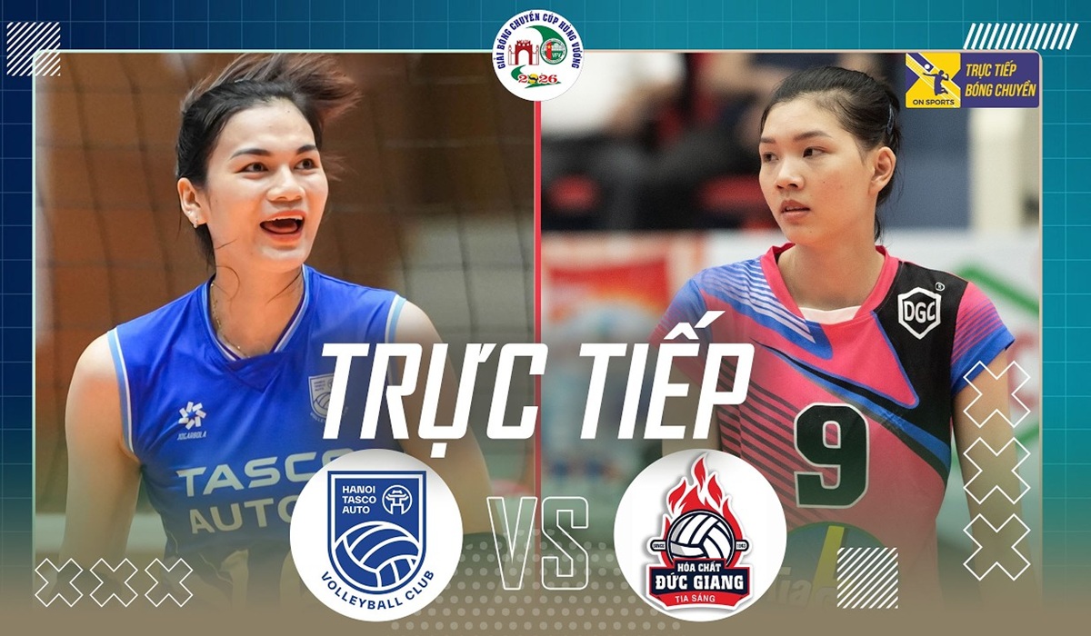 Kết quả b&oacute;ng chuyền H&agrave; Nội Tasco Auto vs HCĐG L&agrave;o Cai - Kết quả Chung kết C&uacute;p H&ugrave;ng Vương 2026