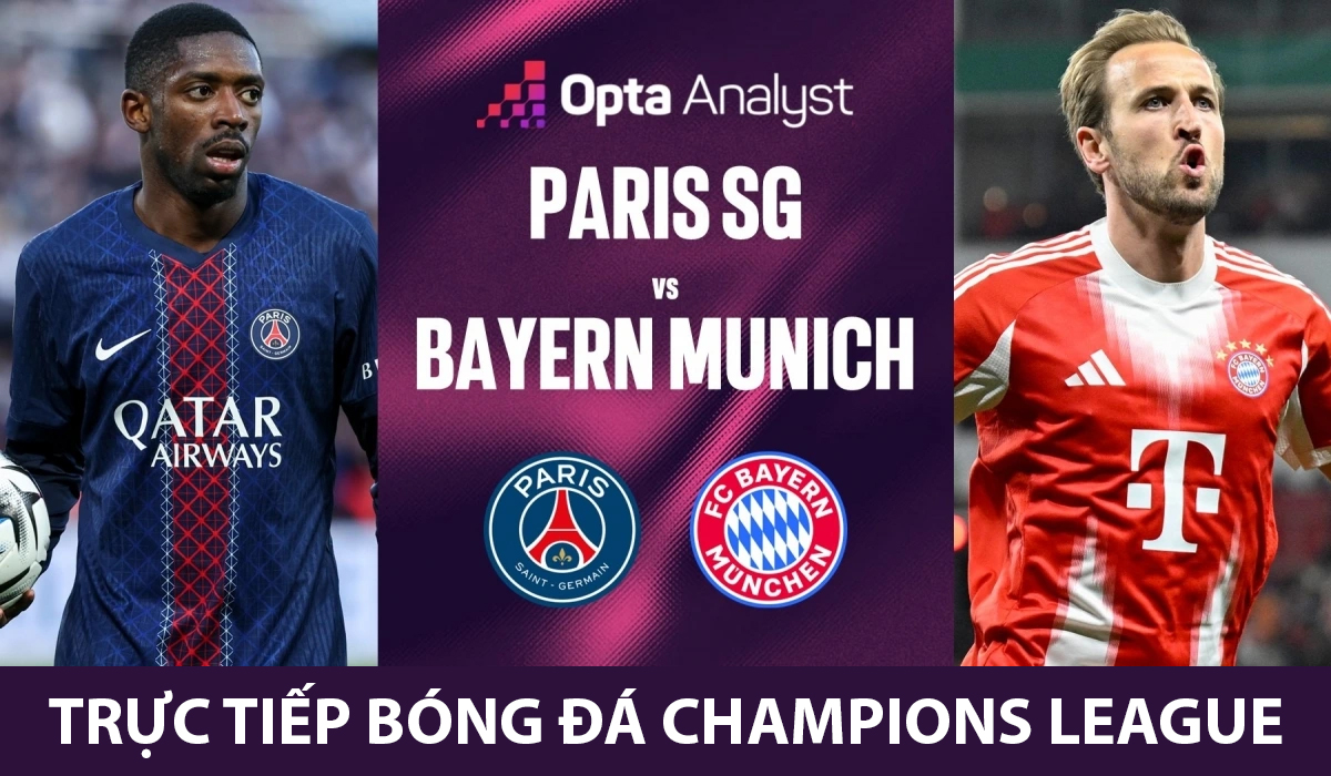 Trực tiếp b&oacute;ng đ&aacute; PSG vs Bayern 2h ng&agrave;y 29/4 - Link xem trực tiếp B&aacute;n kết C&uacute;p C1 Champions League