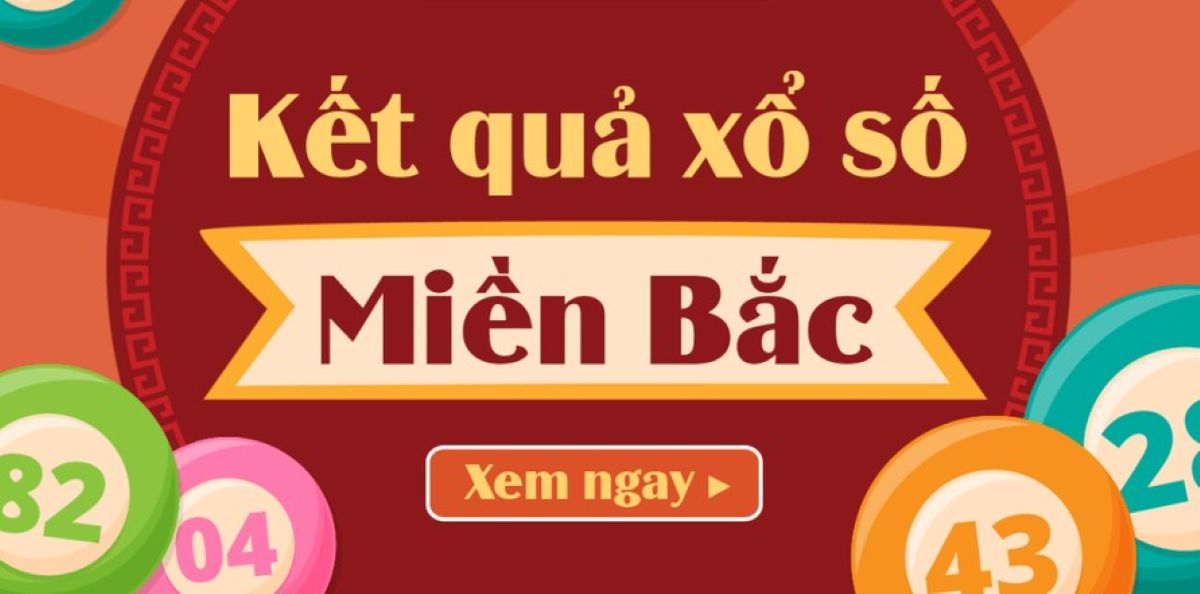 Kết quả xổ số miền Bắc h&ocirc;m nay 30/4: Cập nhật XSMB mới nhất, tra cứu nhanh giải đặc biệt