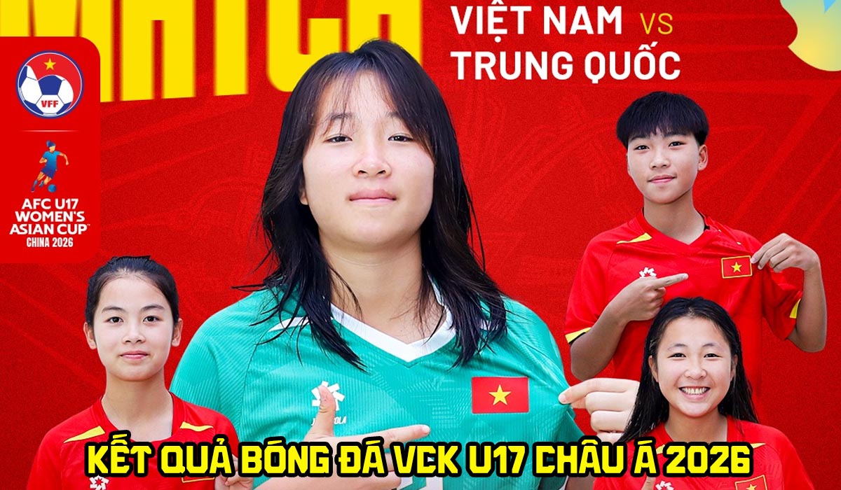 Kết quả, tỷ số U17 Việt Nam vs U17 Trung Quốc h&ocirc;m nay 4/5 - VCK U17 ch&acirc;u &Aacute; 2026: Ch&ecirc;nh lệch đẳng cấp