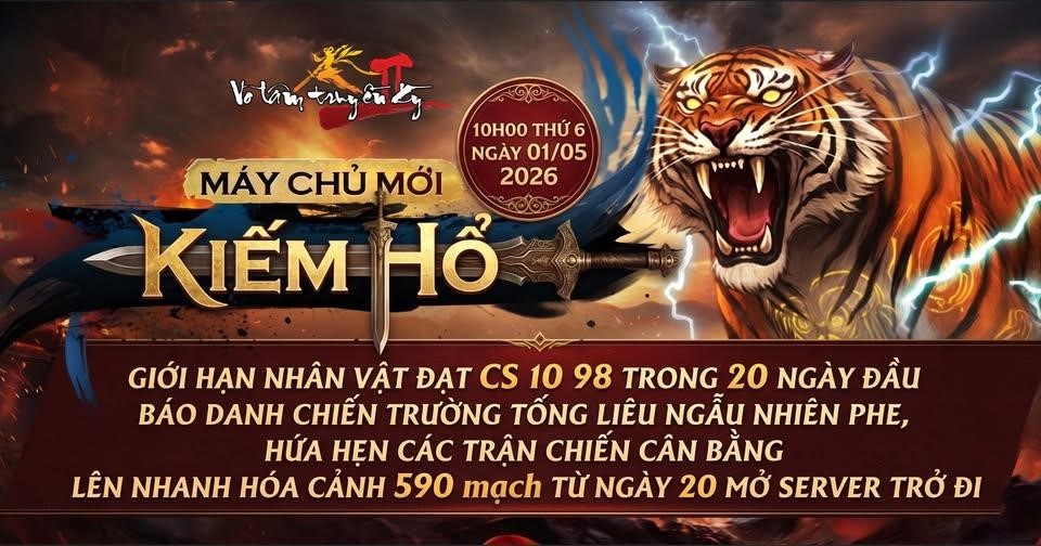 V&otilde; L&acirc;m Truyền Kỳ II ra mắt server Kiếm Hổ: Ngập tr&agrave;n ph&uacute;c lợi t&acirc;n thủ