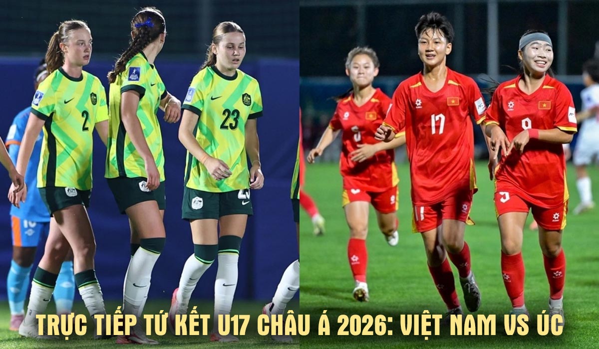Xem trực tiếp U17 Việt Nam vs U17 Australia ở đ&acirc;u, k&ecirc;nh n&agrave;o? Link trực tiếp tứ kết U17 ch&acirc;u &Aacute; 2026