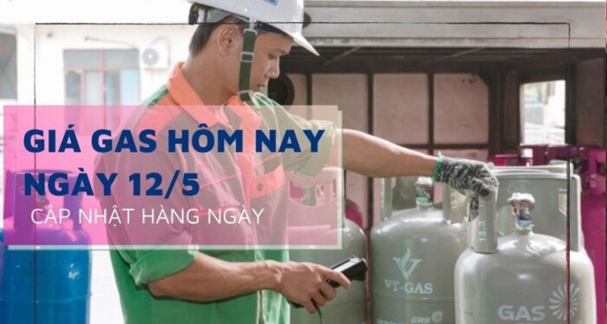 Gi&aacute; gas h&ocirc;m nay 12/5: Bảng gi&aacute; PV GAS, Petrolimex, SAIGON PETRO to&agrave;n quốc, ch&ecirc;nh lệch giữa c&aacute;c khu vực ra sao?