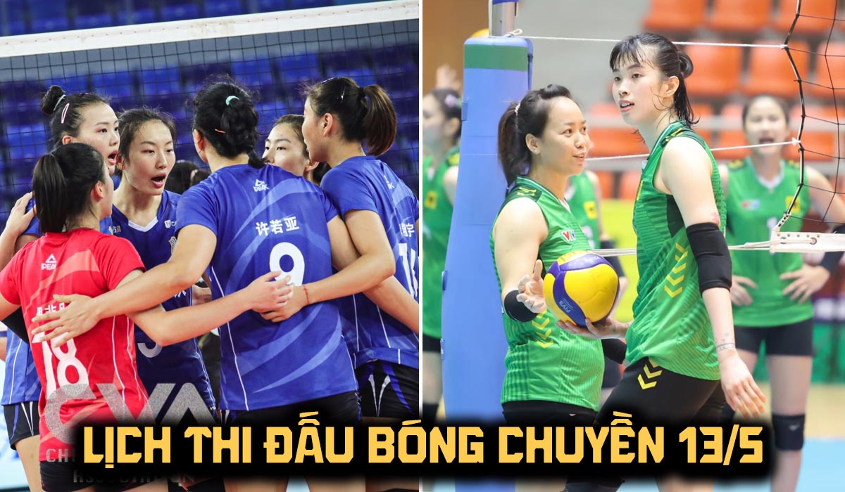 Lịch thi đấu b&oacute;ng chuyền h&ocirc;m nay 13/5 - Thanh Th&uacute;y gặp kh&oacute; ở trận khai m&agrave;n C&uacute;p VTV9 B&igrave;nh Điền 2026