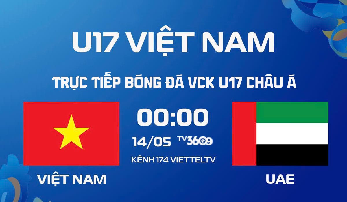 Xem trực tiếp b&oacute;ng đ&aacute; U17 Việt Nam vs U17 UAE ở đ&acirc;u, k&ecirc;nh n&agrave;o? Link ph&aacute;t s&oacute;ng VCK U17 ch&acirc;u &Aacute; h&ocirc;m nay