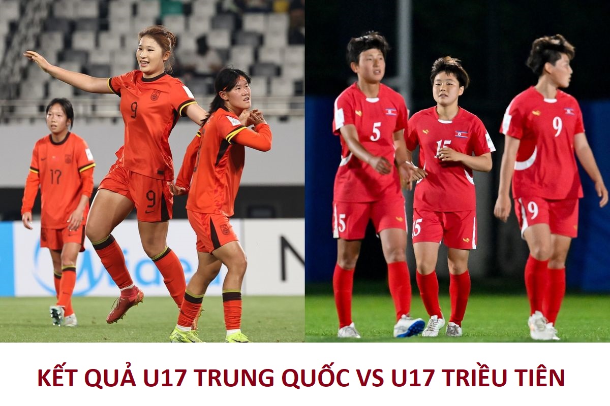 Kết quả b&oacute;ng đ&aacute; U17 Trung Quốc vs U17 Triều Ti&ecirc;n - VCK U17 nữ ch&acirc;u &Aacute; 2026: Sức mạnh kh&oacute; cản