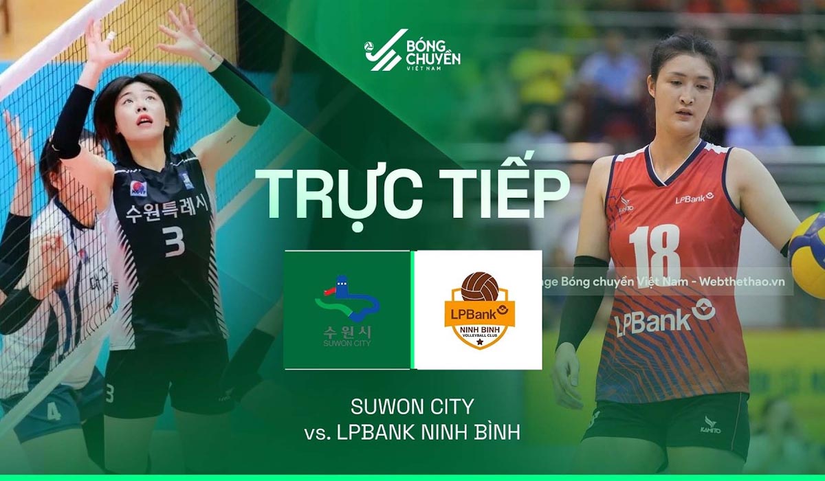 Trực tiếp b&oacute;ng chuyền nữ C&uacute;p VTV9 B&igrave;nh Điền 16/5 - Link xem trực tiếp LPBank Ninh B&igrave;nh vs Suwon City