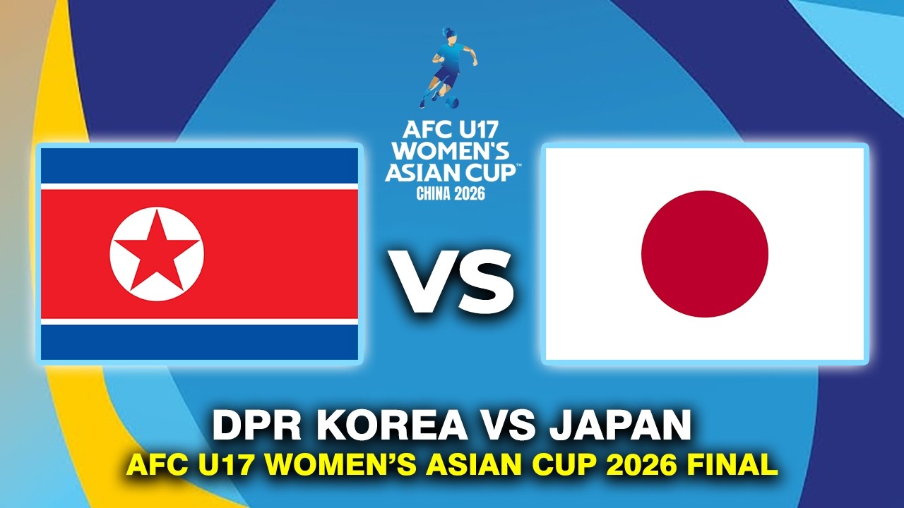 Kết quả, tỷ số U17 Triều Ti&ecirc;n vs U17 Nhật Bản - Chung kết U17 nữ ch&acirc;u &Aacute; 2026: Cơn mưa b&agrave;n thắng