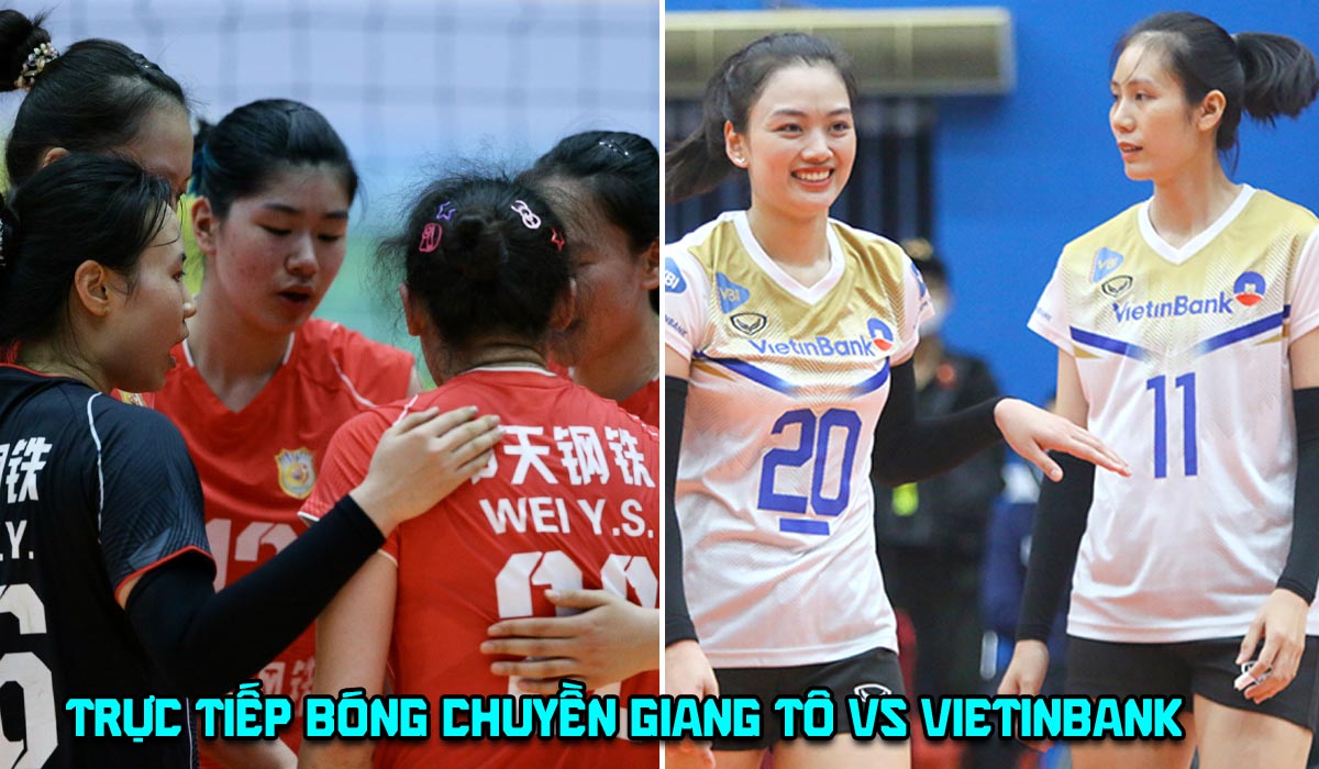 Link xem trực tiếp b&oacute;ng chuyền Giang T&ocirc; vs Vietinbank 14h00 h&ocirc;m nay 18/5 - C&uacute;p VTV9 B&igrave;nh Điền 2026