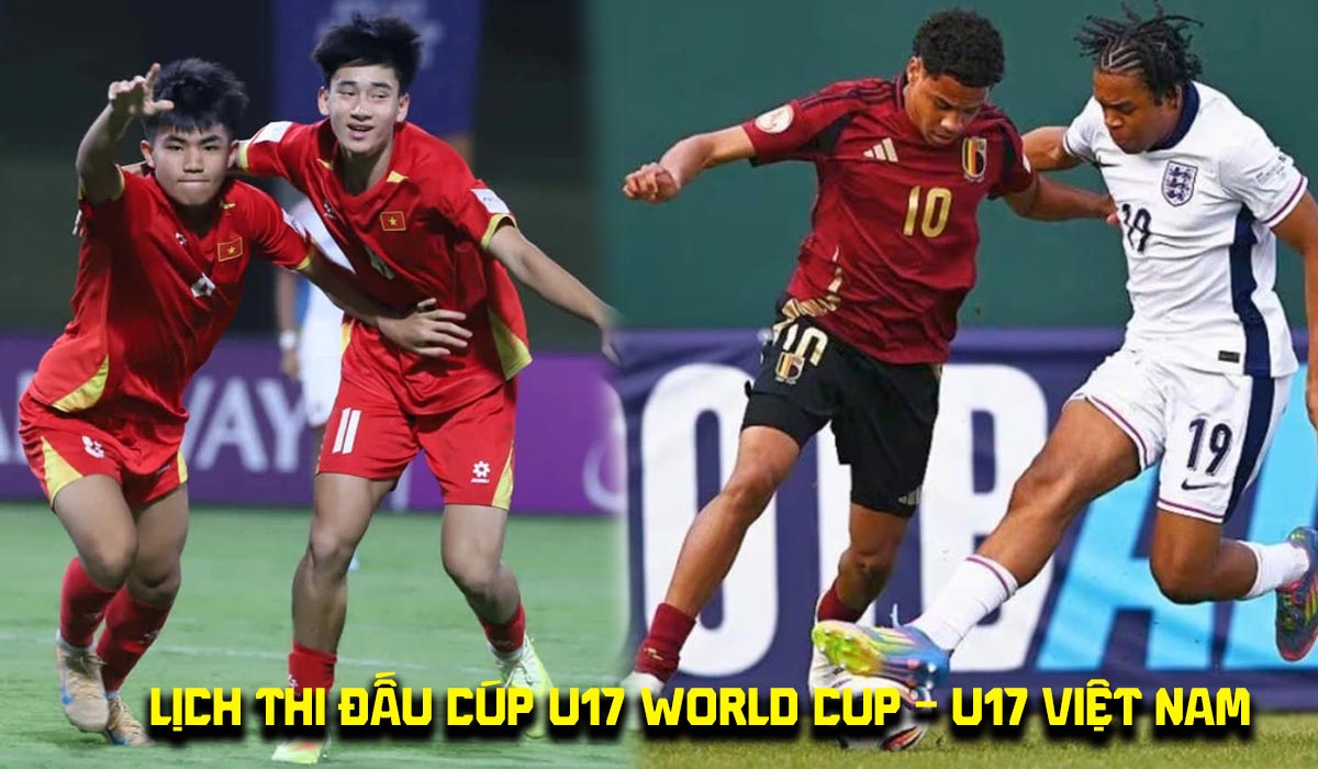 Lịch thi đấu của U17 Việt Nam tại VCK U17 World Cup 2026: ĐT Việt Nam đại chiến g&atilde; khổng lồ ch&acirc;u &Acirc;u