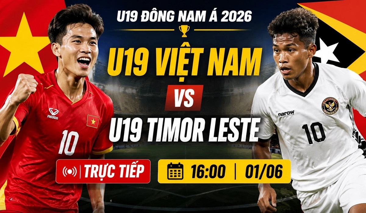 TRỰC TIẾP b&oacute;ng đ&aacute; Việt Nam h&ocirc;m nay 1/6: U19 Việt Nam đối đầu U19 Timor Leste