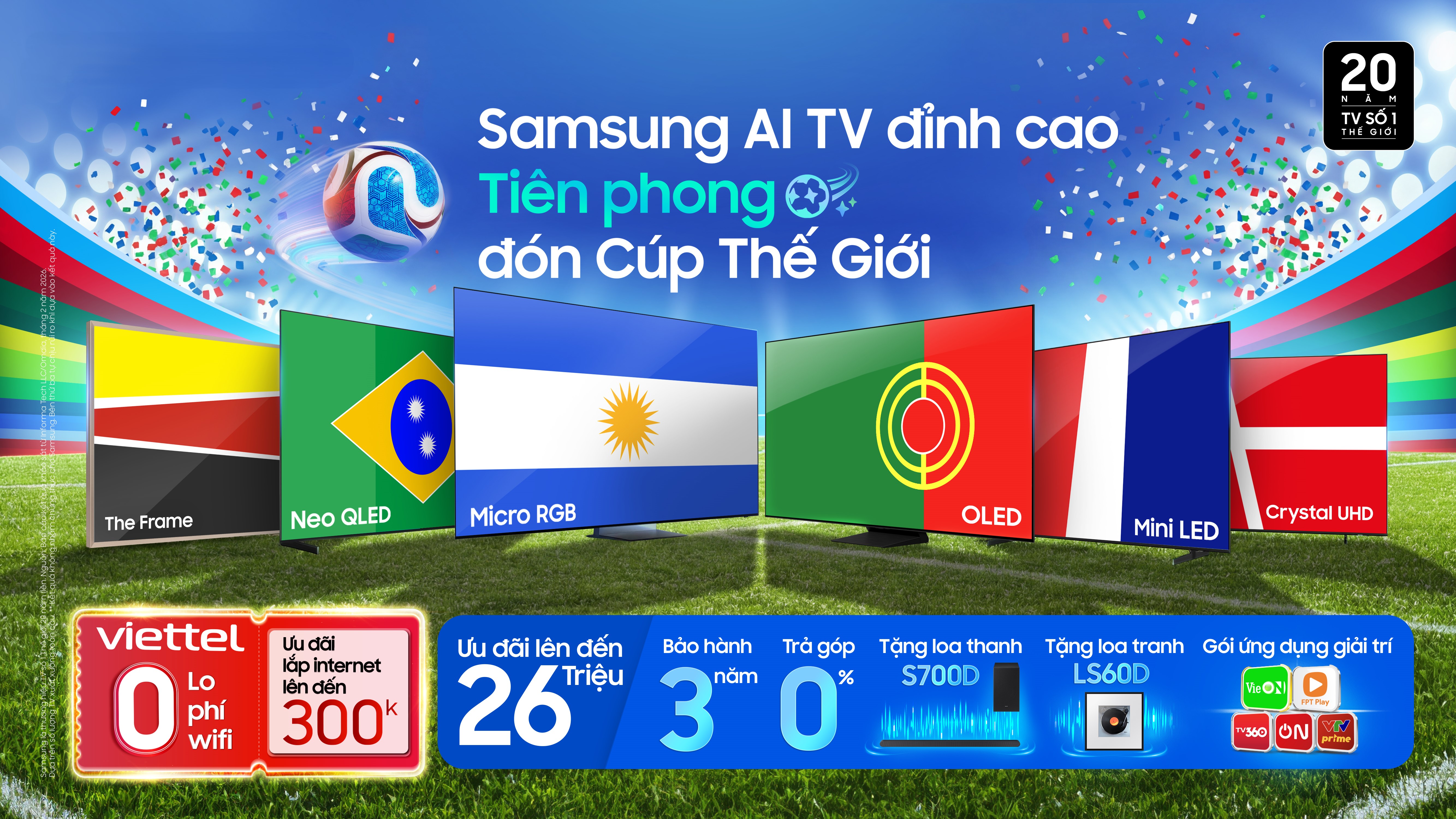 Đ&oacute;n s&oacute;ng World Cup 2026: Trải nghiệm đỉnh cao c&ugrave;ng những ưu đ&atilde;i hấp dẫn của si&ecirc;u phẩm Samsung AI TV